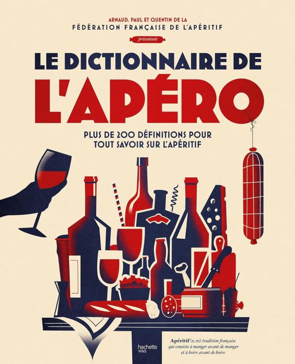 Livre original - Le dictionnaire de l'apéro - Hachette Pratique